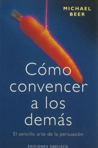 Cover of Como Convencer a Los Demas
