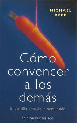 Book cover for Como Convencer a Los Demas