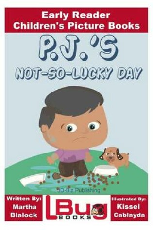 Cover of P.J.'s Not-So-Lucky Day - Early Reader - Children's Picture Books