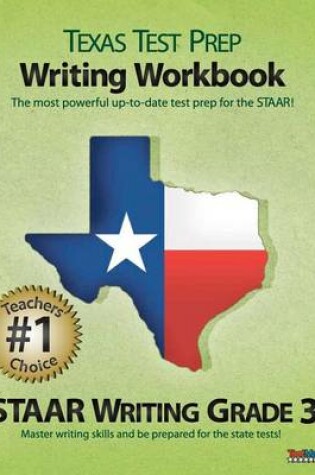 Cover of Texas Test Prep Writing Workbook Staar Writing Grade 3