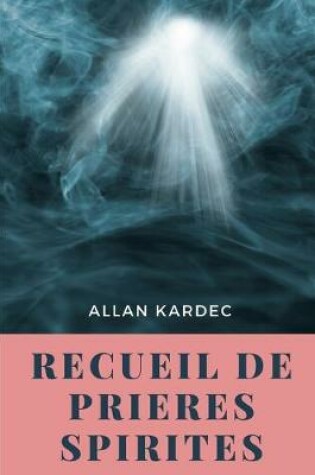 Cover of Recueil de Prieres Spirites