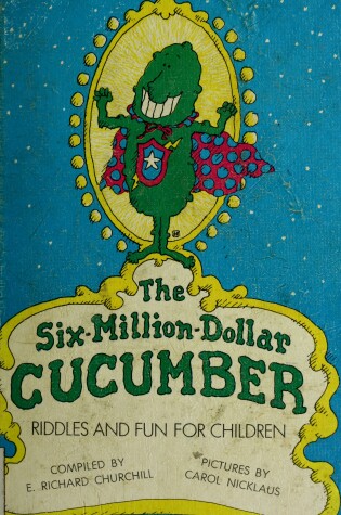 Cover of The Six-Million-Dollar Cucumber