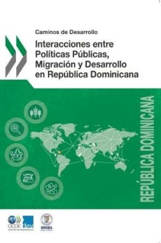 Cover of Caminos de Desarrollo Interacciones Entre Pol�ticas P�blicas, Migraci�n Y Desarrollo En Rep�blica Dominicana