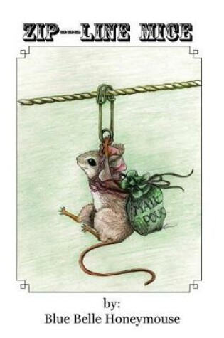 Cover of Zip----Line Mice