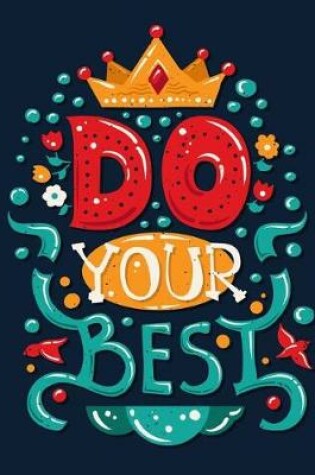 Cover of Do your Best (Inspirational Journal, Diary, Notebook)