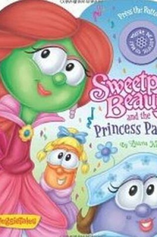 Cover of Sweetpea Beauty & the Princess Party!