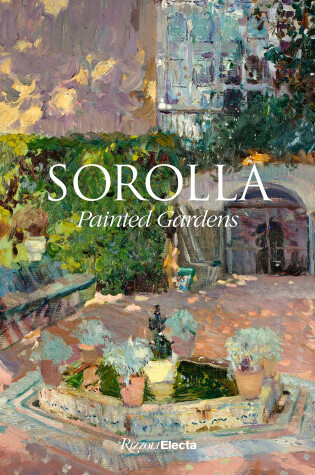 Cover of Sorolla: Painted Gardens