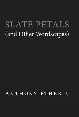 Book cover for Slate Petals (and Other Wordscapes)