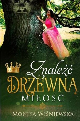 Cover of Znaleźc Drzewną Milośc