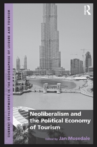 Cover of Neoliberalism and the Political Economy of Tourism