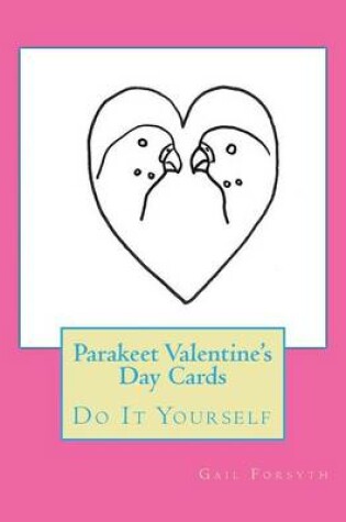 Cover of Parakeet Valentine's Day Cards