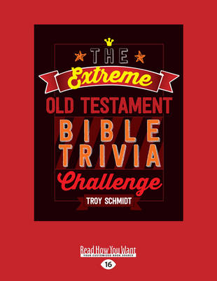 Book cover for The Extreme Old Testament Bible Trivia Challenge