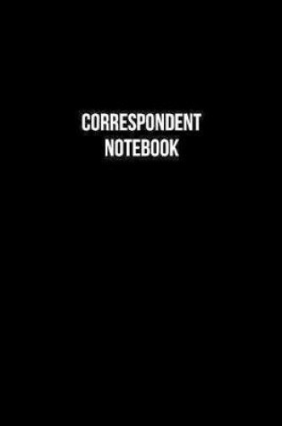 Cover of Correspondent Notebook - Correspondent Diary - Correspondent Journal - Gift for Correspondent