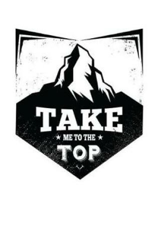 Cover of Take Me to the Top