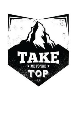 Book cover for Take Me to the Top