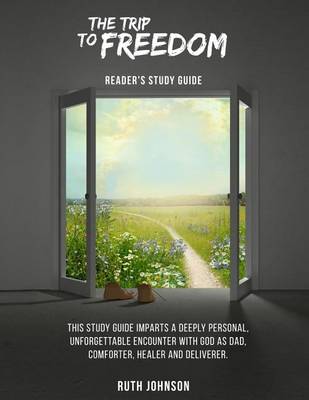 Book cover for The Trip to Freedom - Reader's Study Guide