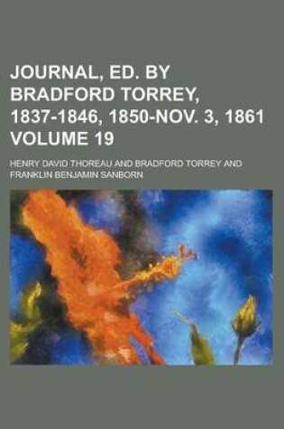 Cover of Journal, Ed. by Bradford Torrey, 1837-1846, 1850-Nov. 3, 1861 Volume 19
