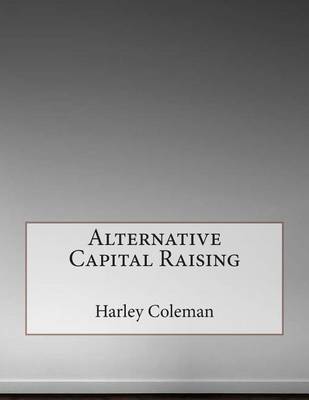 Book cover for Alternative Capital Raising