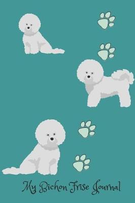 Book cover for My Bichon Frise Journal