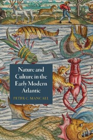Cover of Nature and Culture in the Early Modern Atlantic