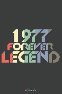 Book cover for 1977 Forever Legend Notebook