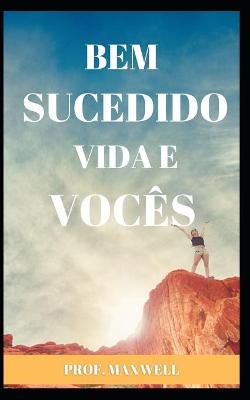 Book cover for Bem Sucedido Vida E Voces