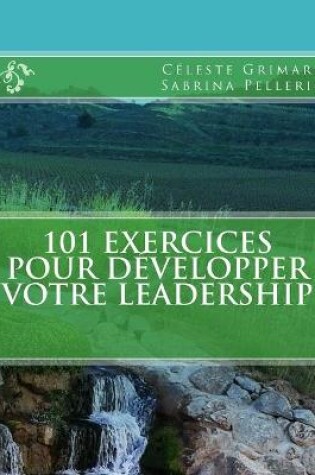 Cover of 101 exercices pour developper votre leadership