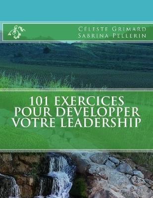 Book cover for 101 exercices pour developper votre leadership