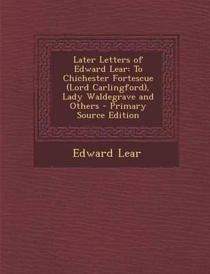 Book cover for Later Letters of Edward Lear