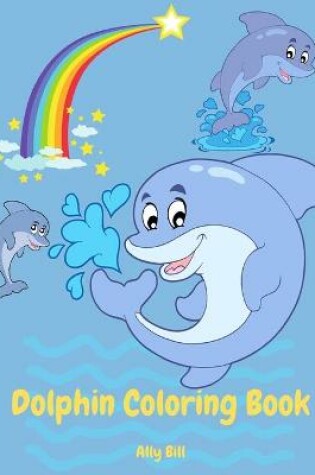 Cover of Dolphin Coloring Book