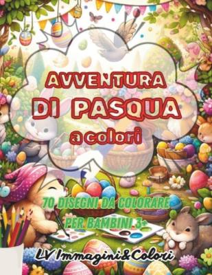 Cover of Avventura Di Pasqua a Colori