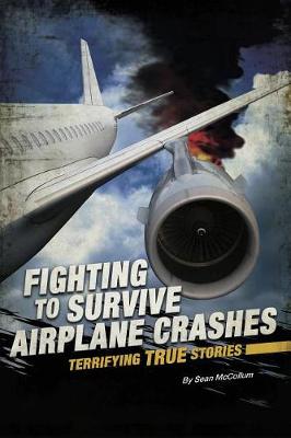 Book cover for Fighting to Survive Airplane Crashes