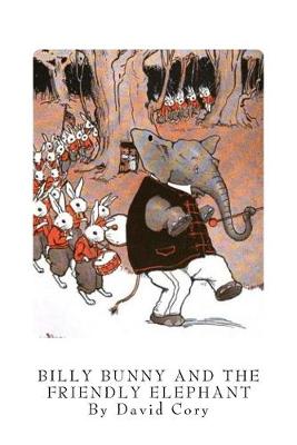 Book cover for Billy Bunny and the Friendly Elephant