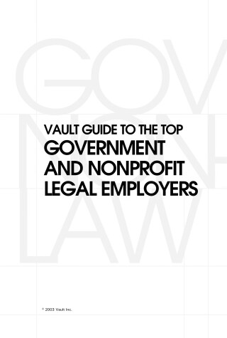 Book cover for Vault Guide to the Top Government and Nonprofit Legal Employers