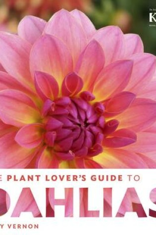 Cover of Plant Lover's Guide to Dahlias