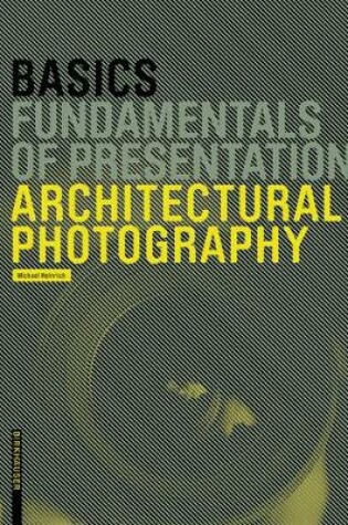 Cover of Basics Architectural Photography