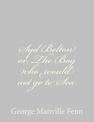 Book cover for Syd Belton or, The Boy who would not go to Sea