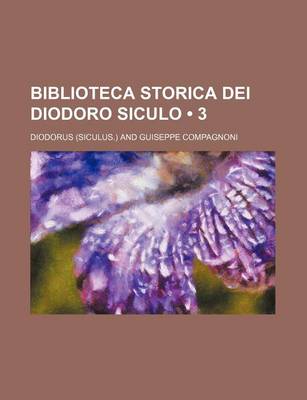 Book cover for Biblioteca Storica Dei Diodoro Siculo (3)