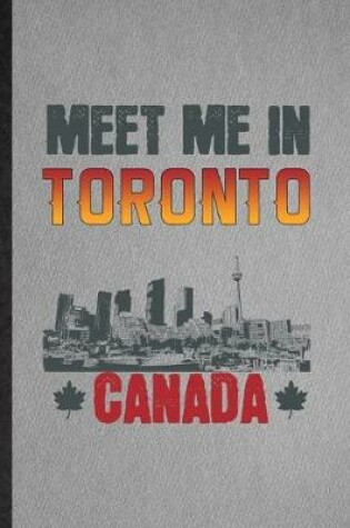 Cover of Meet Me in Toronto Canada