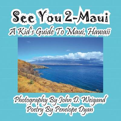 Cover of See You 2-Maui---A Kid's Guide To Maui, Hawaii