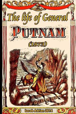Book cover for The life of General Putnam (1873)