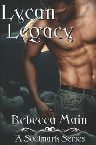 Cover of Lycan Legacy (A Soulmark Series Book 5)