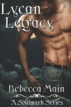 Book cover for Lycan Legacy (A Soulmark Series Book 5)