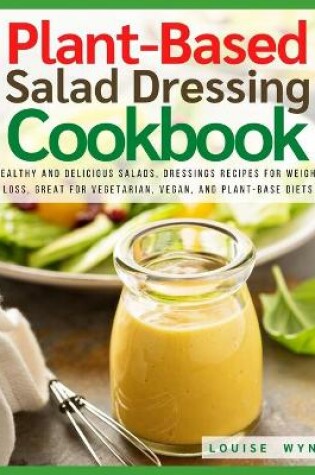 Cover of Plant-Based Salad Dressing Cookbook