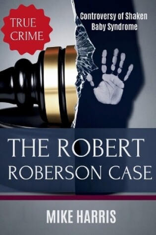 Cover of The Robert Roberson Case