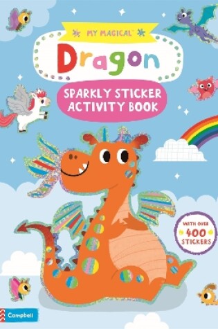 Cover of My Magical Dragon Sparkly Sticker Activity Book