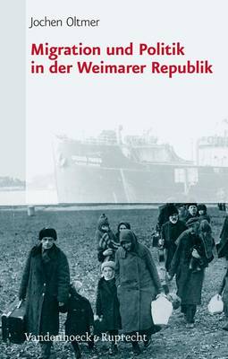 Book cover for Migration Und Politik in Der Weimarer Republik