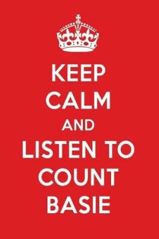 Cover of Keep Calm and Listen to Count Basie