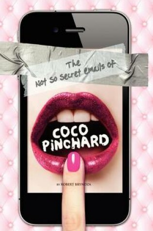 Cover of The Not So Secret Emails of Coco Pinchard