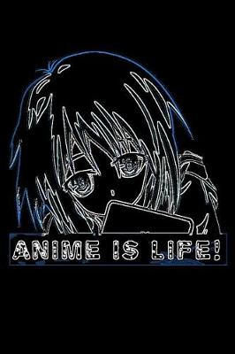 Book cover for Anime Is Life Outline